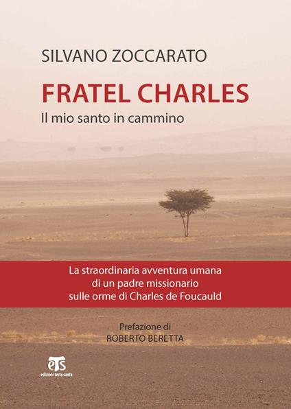 Charles de Foucauld. Il mio santo in cammino - Silvano Zoccarato - copertina