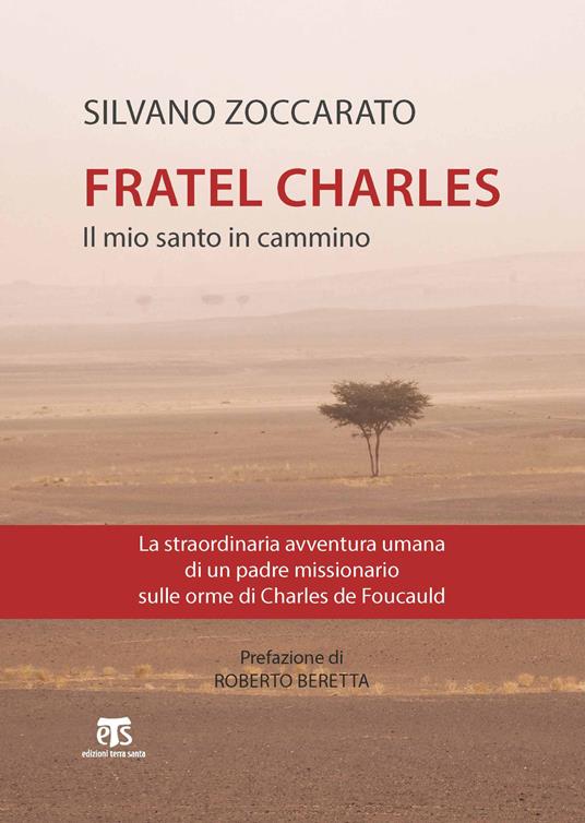 Charles de Foucauld. Il mio santo in cammino - Silvano Zoccarato - copertina