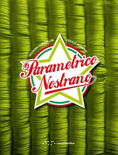 Parametrico nostrano - Giovanni Corbellini,Cecilia Morassi - copertina
