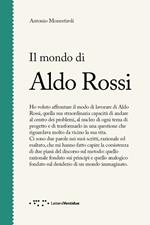 Il mondo di Aldo Rossi