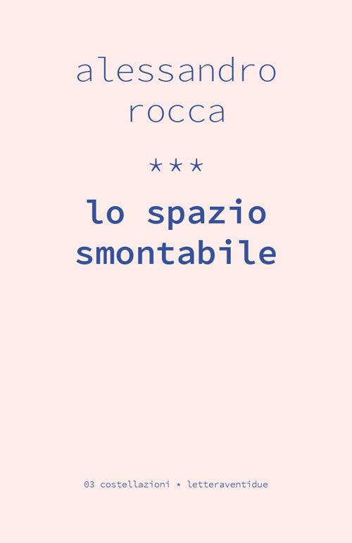 Lo spazio smontabile - Alessandro Rocca - copertina