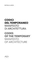 Codici del temporaneo. Manifesto di architettura-Codes of temporary. Manifesto of architecture