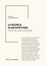 La ricerca in architettura. Temi di discussione