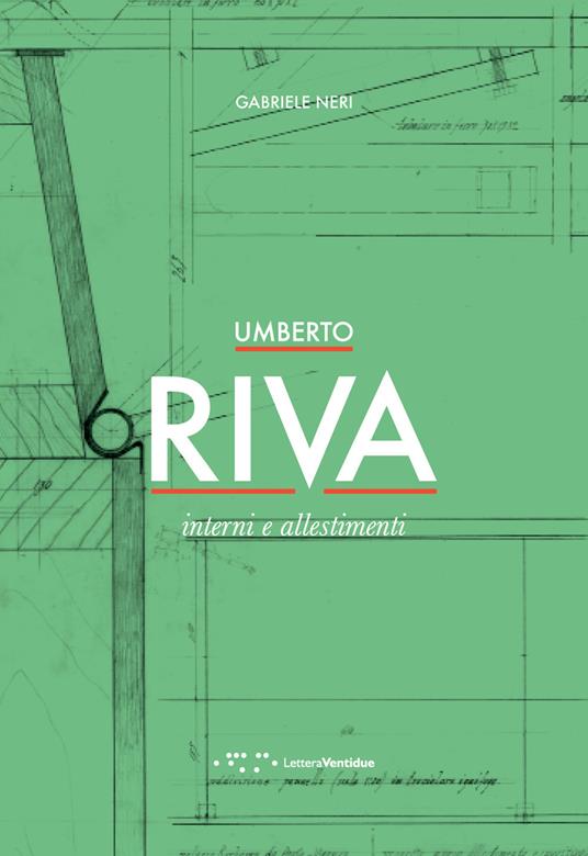 Umberto Riva. Interni e allestimenti - Gabriele Neri - copertina