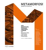 Metamorfosi. Quaderni di architettura. Ediz. italiana e inglese. Vol. 6: Arte, architettura, topologie territoriali e urbane.