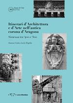Itinerari d'architettura e d'arte nell'antica corona d'Aragona. Siracusa tra '400 e '500
