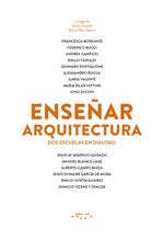 Ensenar arquitectura. Dos escuelas en diálogo
