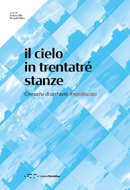 Il cielo in trentatré stanze. Cronache di architetti #restatiacasa - copertina