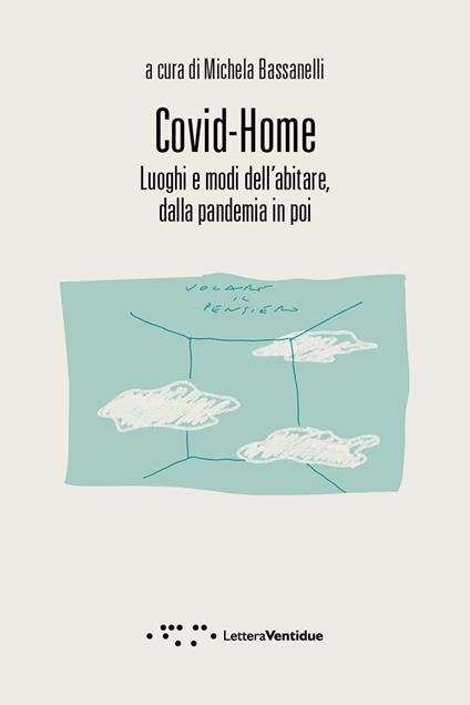 Covid-Home. Luoghi e modi dell'abitare, dalla pandemia in poi - copertina