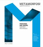 Metamorfosi. Quaderni di architettura. Ediz. italiana e inglese (2021). Vol. 8: Percorsi del sacro-Sacred pathways.