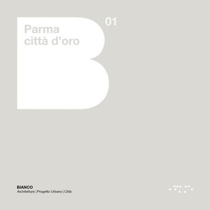Parma città d'oro. Ediz. illustrata - copertina