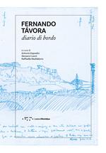 Fernando Tavora. Diario di bordo