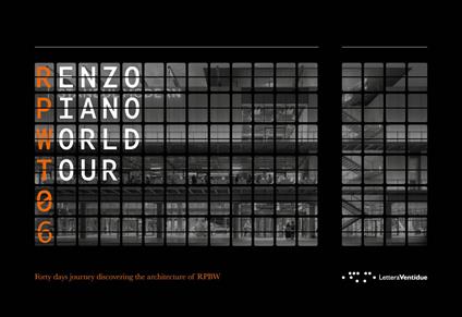 Renzo Piano World Tour 06. Forty days journey discovering the architecture of RPBW - copertina