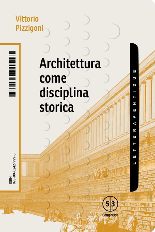 Architettura come disciplina storica - Vittorio Pizzigoni - copertina