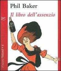 Il libro dell'assenzio - Philip Baker - copertina