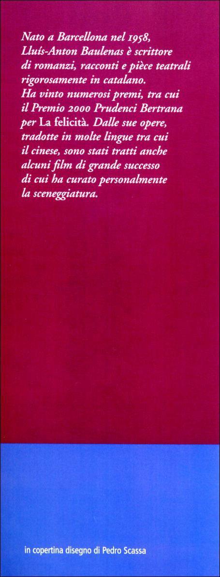 La felicità - Lluís-Anton Baulenas - 5
