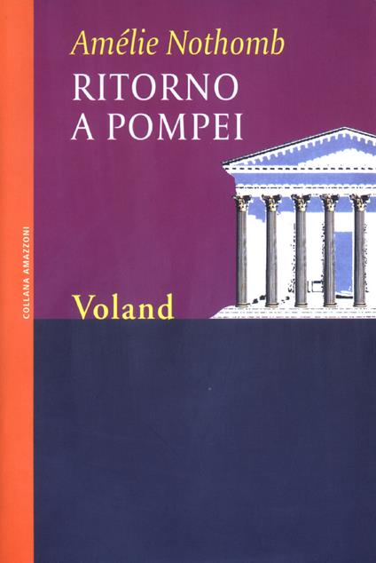 Ritorno a Pompei - Amélie Nothomb,Biancamaria Bruno - ebook