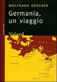 Germania. Un viaggio - Wolfgang Büscher - copertina