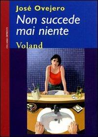 Non succede mai niente - José Ovejero - copertina