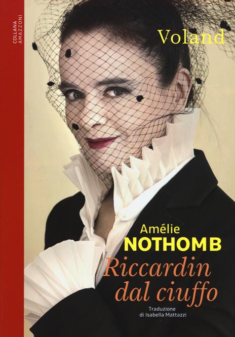 Riccardin dal ciuffo - Amélie Nothomb - 4