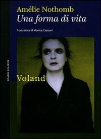 Una forma di vita - Amélie Nothomb - copertina