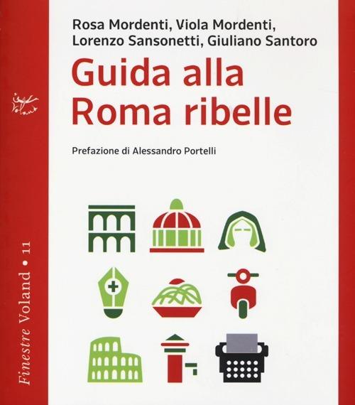 Guida alla Roma ribelle - copertina