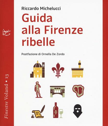Guida alla Firenze ribelle - Riccardo Michelucci - copertina