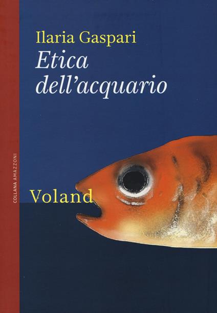 Etica dell'acquario - Ilaria Gaspari - copertina