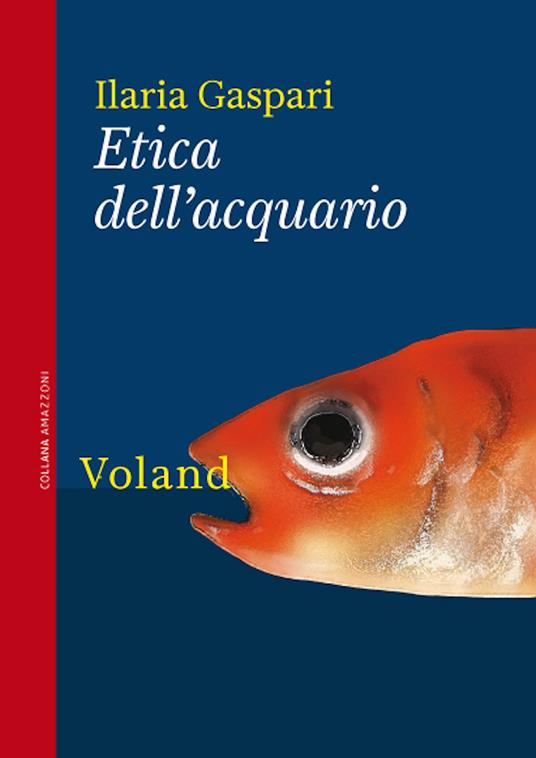 Etica dell'acquario - Ilaria Gaspari - ebook