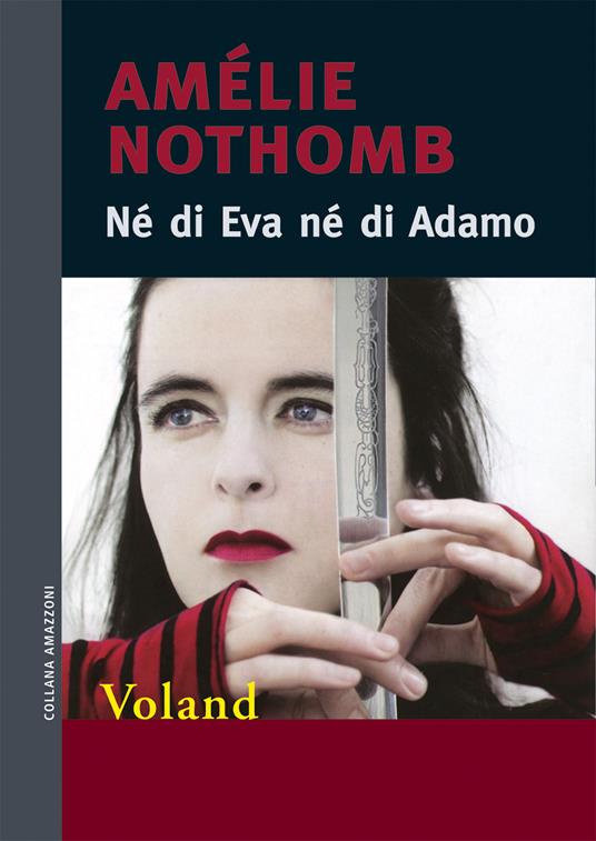 Né di Eva né di Adamo - Amélie Nothomb,Monica Capuani - ebook