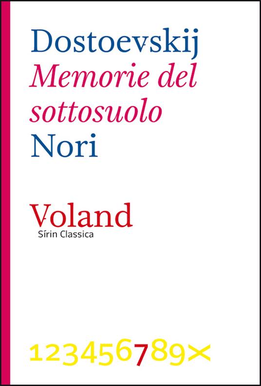 Memorie del sottosuolo - Fëdor Dostoevskij,Paolo Nori - ebook