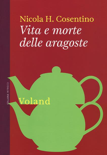 Vita e morte delle aragoste - Nicola H. Cosentino - copertina