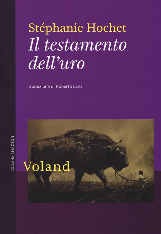 Il testamento dell'uro - Stéphanie Hochet - copertina