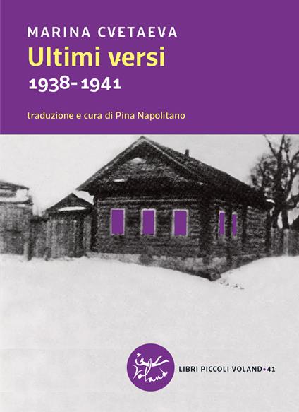 Ultimi versi. 1938-1941. Testo russo a fronte - Marina Cvetaeva - copertina