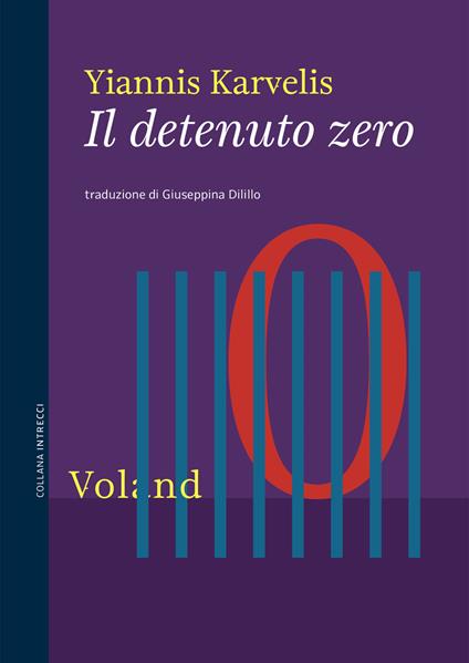 Il detenuto zero - Yiannis Karvelis,Giuseppina Dilillo - ebook