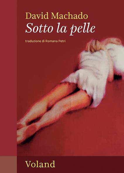 Sotto la pelle - David Machado - copertina