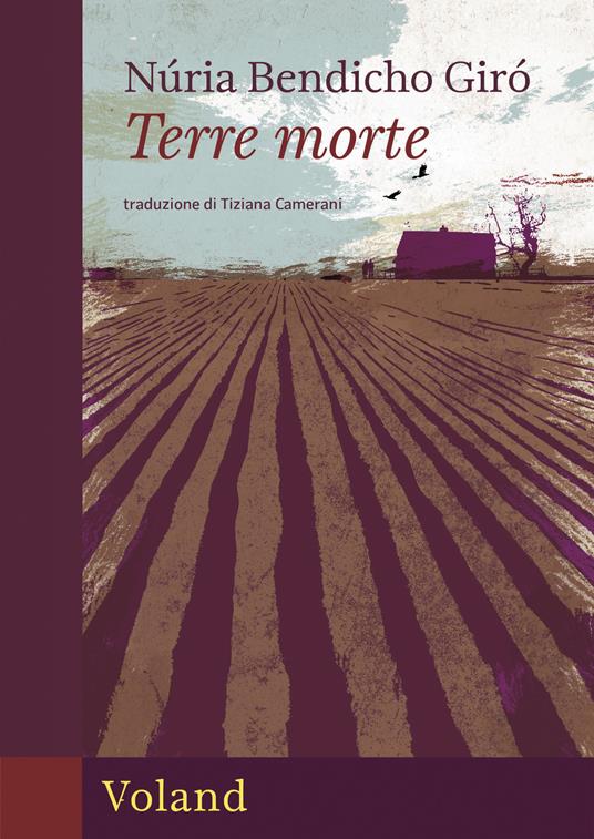 Terre morte - Núria Bendicho Giró,Tiziana Camerani - ebook
