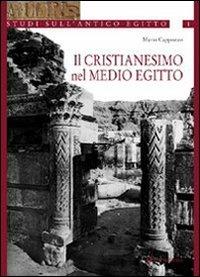 Il cristianesimo nel medio Egitto - Mario Cappozzo - copertina