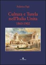 Cultura e tutela nell'Italia unita (1865-1902)