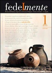 Fedelmente. Rivista dell’Istituto Superiore di Scienze Religiose «Fides et Ratio» L’Aquila (2010). Vol. 1 - copertina