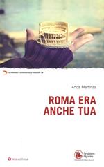 Roma era anche tua