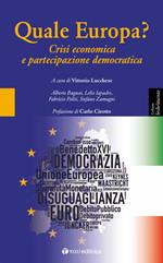 Quale Europa? Crisi economica e partecipazione democratica