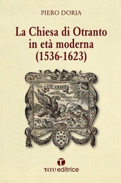 La Chiesa di Otranto in età moderna (1536-1623) - Piero Doria - copertina