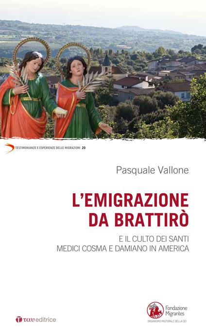 Emigrazione da Brattirò e il culto dei Santi medici, Cosma e Damiano in America - Pasquale Vallone - copertina