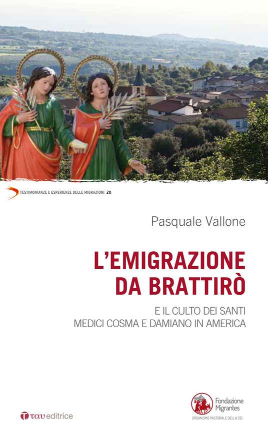 Emigrazione da Brattirò e il culto dei Santi medici, Cosma e Damiano in America - Pasquale Vallone - copertina