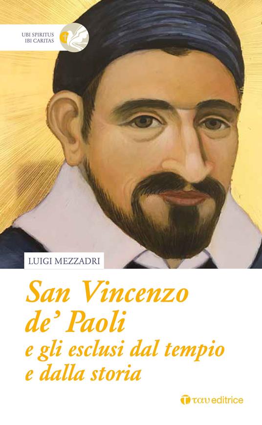 San Vincenzo De’ Paoli e gli esclusi dal tempio e dalla storia - Luigi Mezzadri - copertina