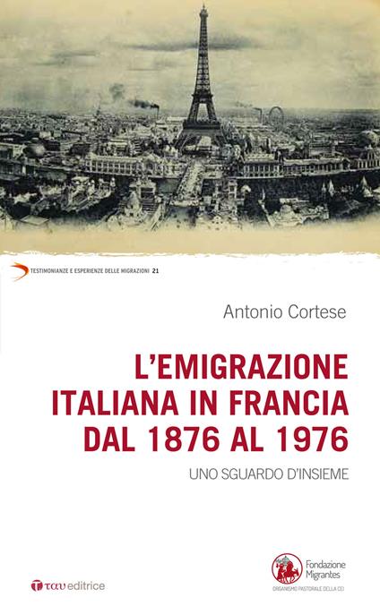 L' emigrazione italiana in Francia dal 1876 al 1976. Uno sguardo d'insieme - Antonio Cortese - copertina