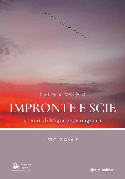 Impronte e scie. 50 anni di Migrantes e migranti. Istituzionale - Simone Varisco - copertina