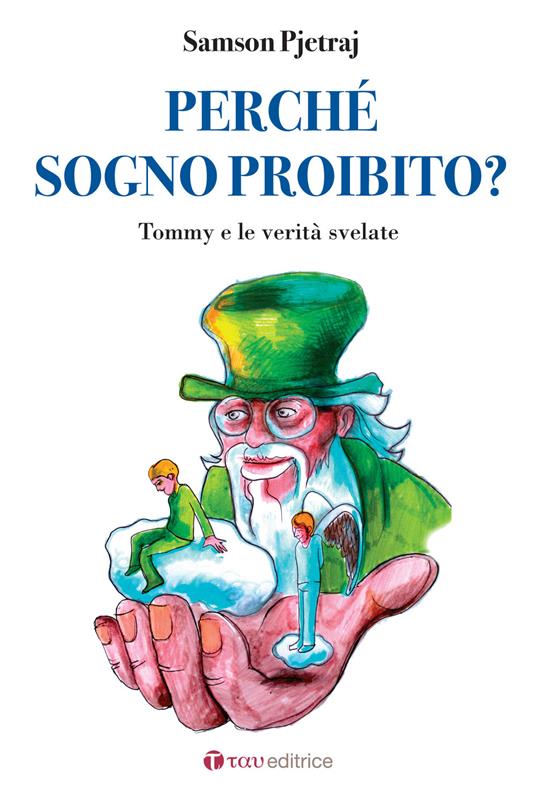 Perché sogno proibito? Tommy e le verità svelate - Pjetraj Samson - copertina