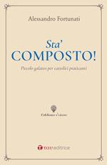 Sta’ composto! Piccolo galateo per cattolici praticanti